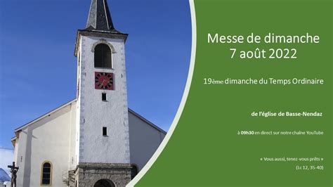 Messe de dimanche 7 août 2022 19ème Semaine du Temps Ordinaire