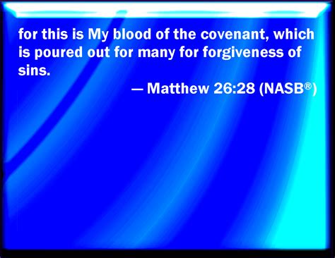 Matthew 2628 For This Is My Blood Of The New Testament Which Is Shed