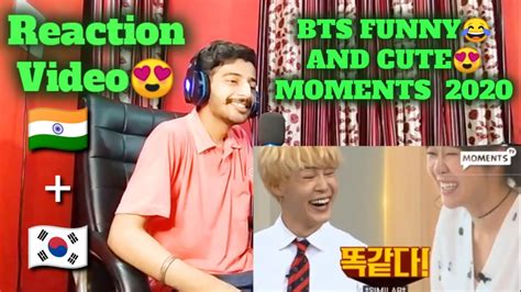 Indian Reacting BTS BTS FUNNY AND CUTE MOMENTS 2020 YouTube