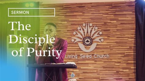 The Disciple Of Purity Onyeka Ogwu Rccg Living Seed Church Youtube