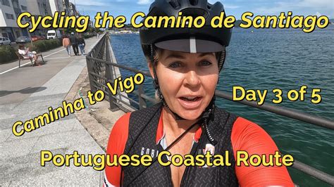 Camino De Portuguese Coastal Route Day 3 Youtube