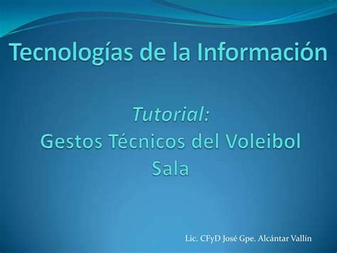 Proyecto Tutorial Gestos Técnicos de Voleibol Sala PPT