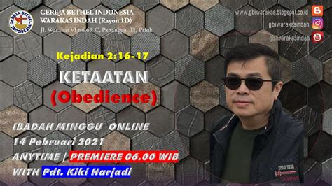 Ibadah GBI WARAKAS INDAH Tgl 14 Pebruari 2021 With Pdt Kiki Harjadi