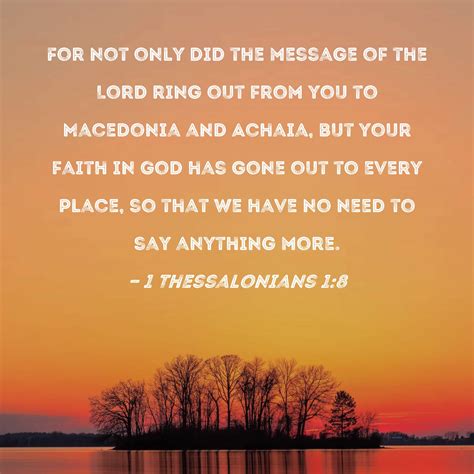 1 Thessalonians 1 8 For Not Only Did The Message Of The Lord Ring Out