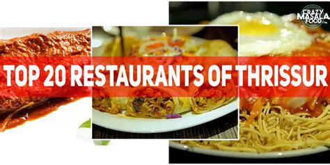 Top 20 Restaurants Of Thrissur - Crazy Masala Food