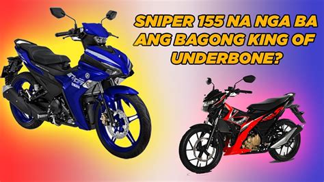 Yamaha Sniper 155 Vva Vs Raider 150 Fi May Bago Na Nga Bang King Of