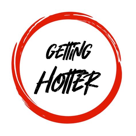 Getting Hotter