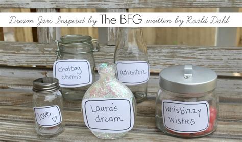 The BFG Dream Jars and a recipe for Frobscottle - Laura Kelly's Inklings