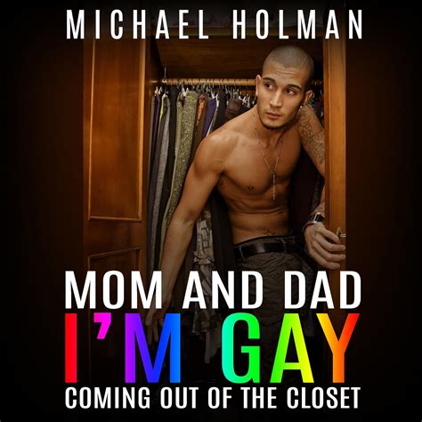 Amazon Mom And Dad I M Gay Coming Out Of The Closet Audible