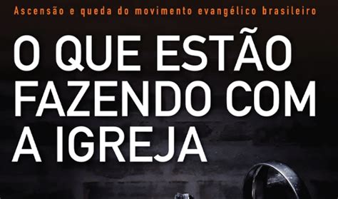 Livro O que estão fazendo a igreja Melhor preço