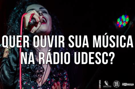 Tenha a sua música tocada na programação da Rádio Udesc FM Rifferama