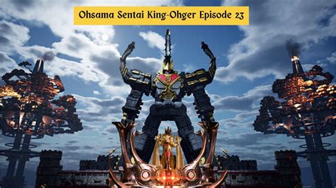 Tommy Talks About Ohsama Sentai King Ohger Episode 23 KING CAUCASUS