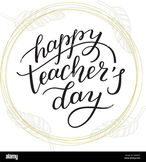 Happy Teachers Day Hand Lettering And Feathers On White Background