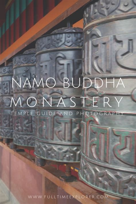 Namo Buddha Monastery: Temple Guide and Photography ⋆ Full Time Explorer