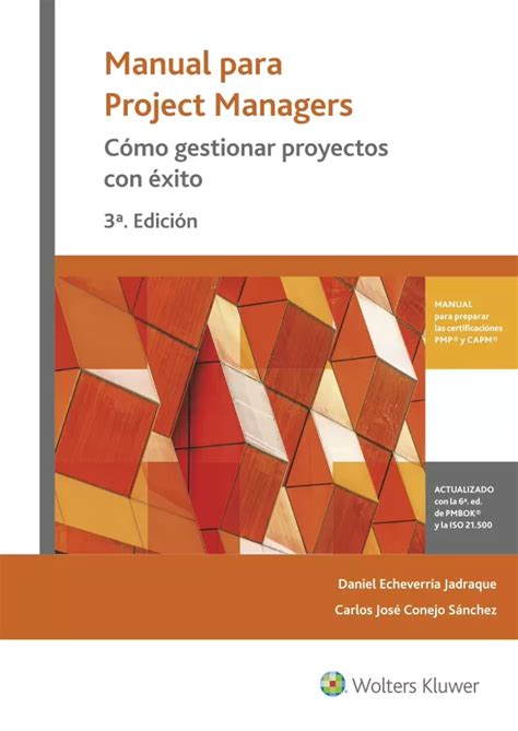 Manual Para Project Managers Como Gestionar Proyectos Con Exito