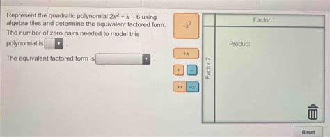 Solved Represent The Quadratic Polynomial 2x 2 X 6 Using Algebra Tiles