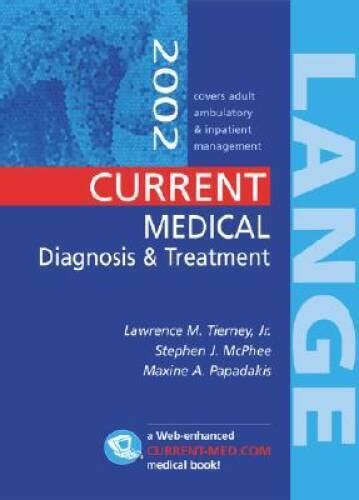 Current Medical Diagnosis And Treatment 2002 Paperback Good 9780071376884 Ebay