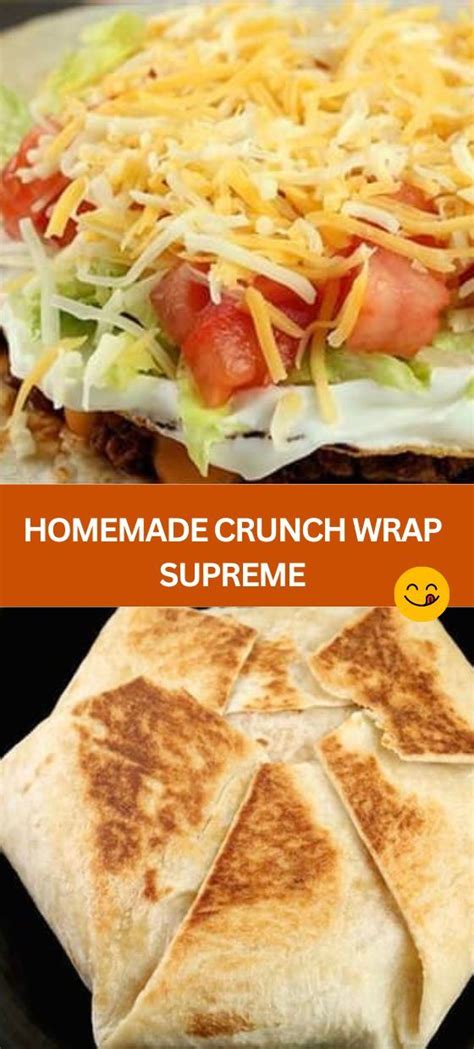 Homemade Crunch Wrap Supreme Recipe