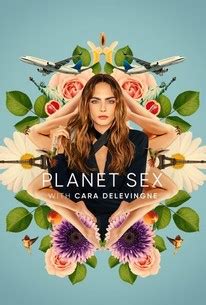 Planet Sex With Cara Delevingne Rotten Tomatoes