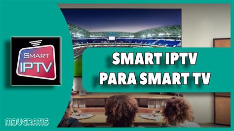 Smart Iptv Para Smart TV Instalar App Descargar