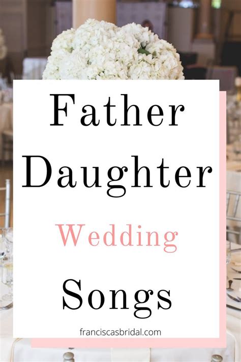 50 Best Father Daughter Wedding Dance Songs Artofit