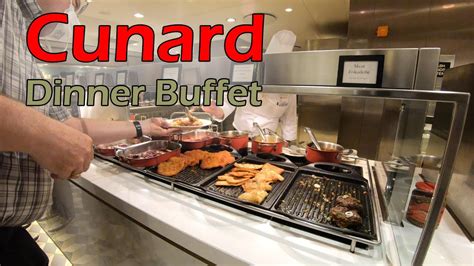 Cunard Dinner Buffet Food Tour Queen Mary Youtube