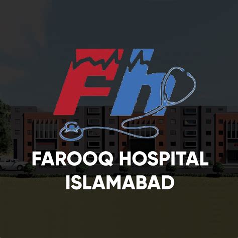 Farooq Hospital Islamabad Branch Rawalpindi