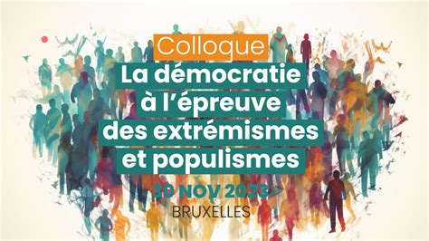 Colloque La D Mocratie L Preuve Des Extr Mismes Et Populismes