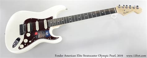 Fender American Elite Stratocaster Olympic Pearl 2019 The Twelfth Fret