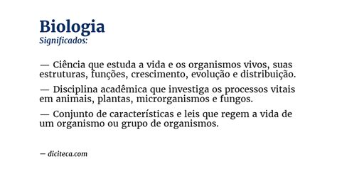 O Que Significa A Palavra Biologia - Significado de Biologia - Diciteca