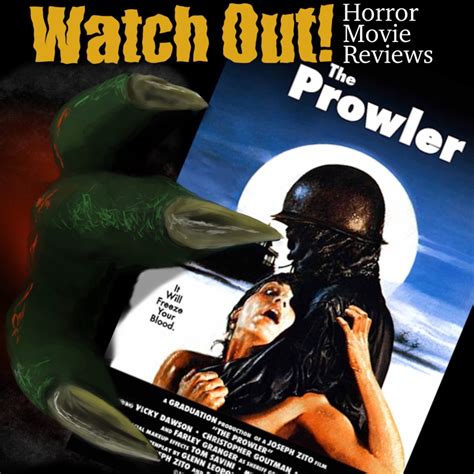 043 The Prowler 1981 And Super Disturbing True Crime Watch Out