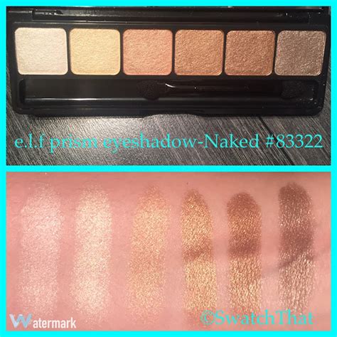 Swatch That E L F Cosmetics Prism Eyeshadow Naked
