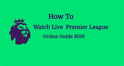 Best Websites To Watch English Premier League Live 2019