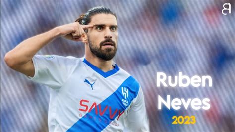 Ruben Neves 2023 Goals Assists Skills YouTube