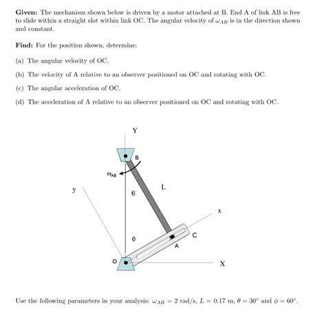 Solved Given The Mechanism Shown Below Is Driven By A Motor Chegg