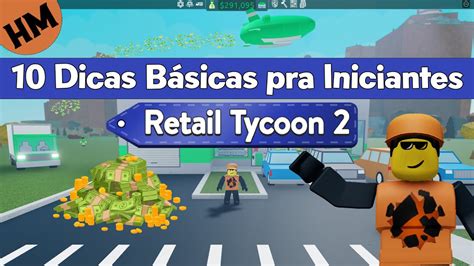 10 Dicas Básicas Pra Iniciantes Retail Tycoon 2 Youtube