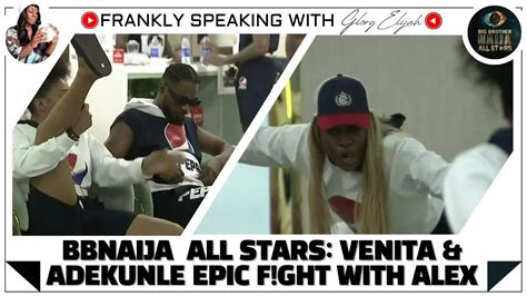 BBNAIJA ALL STARS VENITA ADEKUNLE EPIC F GHT WITH ALEX ANGEL