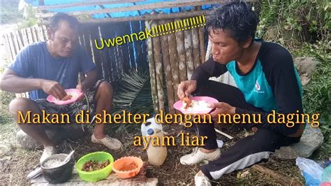 Buat Shelter Di Rimba Pinggir Sungai Masak Dan Makan Dengan Menu