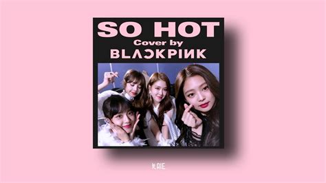 BLACKPINK SO HOT REMIX INST Prod KAIE YouTube