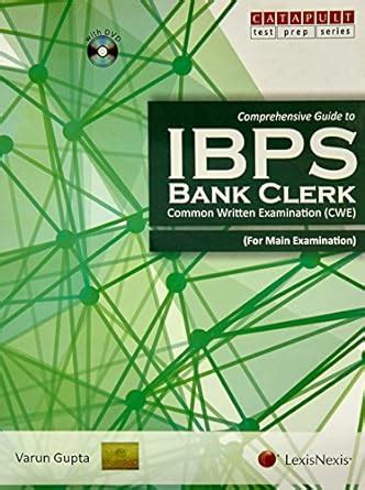 Comprehensive Guide To IBPS Bank Clerk Common Written Examination