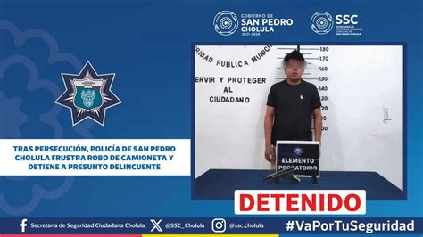 Tras Persecuci N Polic A De San Pedro Cholula Frustra Robo De