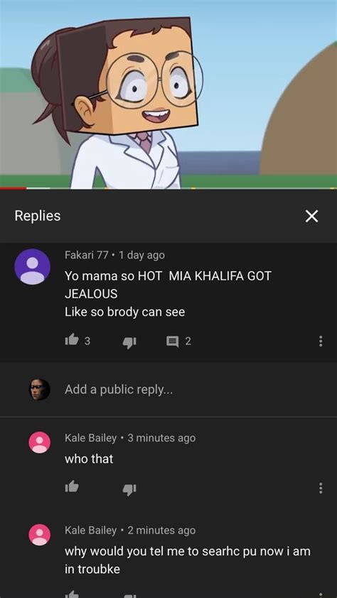 RepHes Day Ago Yo Mama So HOT MIA KHALIFA GOT JEALOUS Like So Brody Can See IFunny