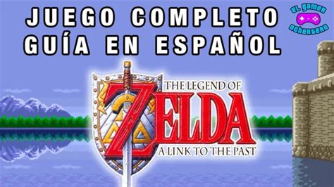 Guía Definitiva de The Legend of Zelda A Link to the Past Consejos y