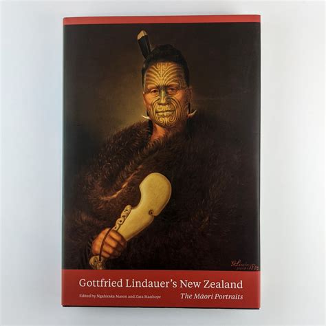 Gottfried Lindauers New Zealand The Maori Portraits The Book