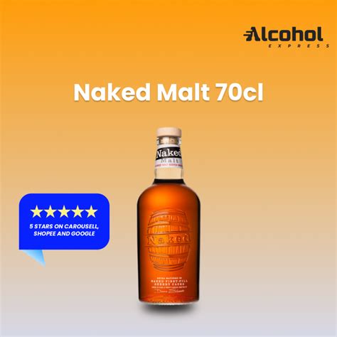 Naked Malt 70cl Agent Stock Lazada Singapore