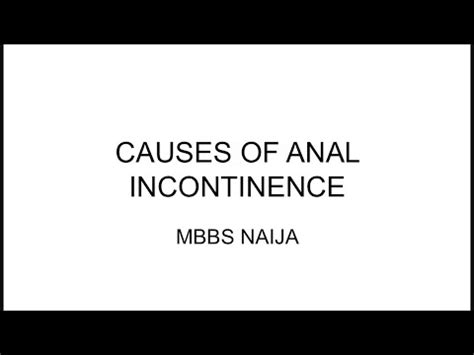 Causes Of Anal Incontinence Bowel Dysfunction Fecal Incontinence YouTube