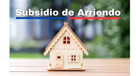 ¿cómo Postular Al Subsidio De Arriendo Consulta Acá Si Te Corresponde