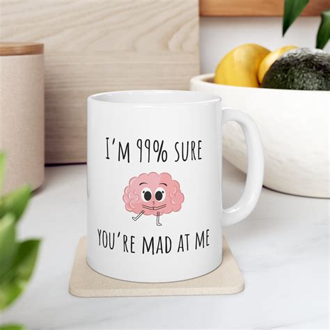 Im 99 Sure Youre Mad At Me Minimalist Mug Funny Mug Overthinker