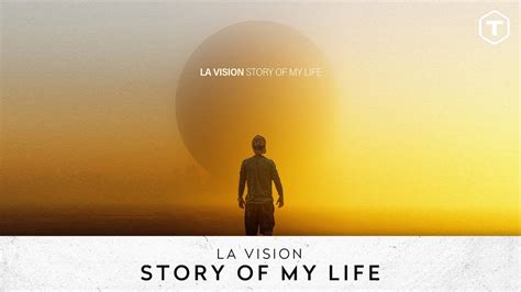 La Vision Story Of My Life Official Lyric Video Youtube