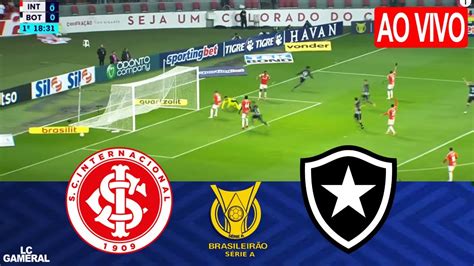 Internacional X Botafogoao Vivo Imagens Assista Agora Campeonato